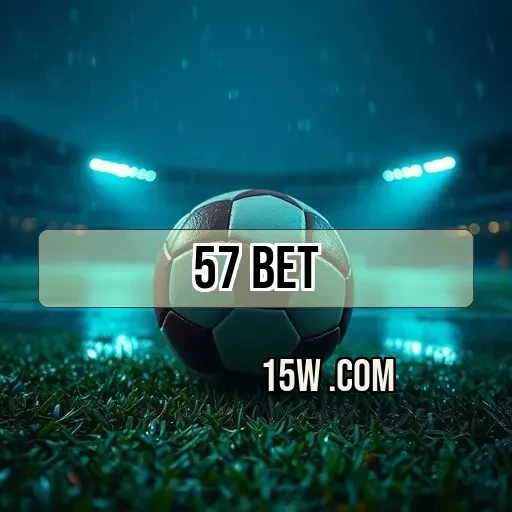 57 bet: Explore o Saque Rápido e Ganhe com Mais Facilidade